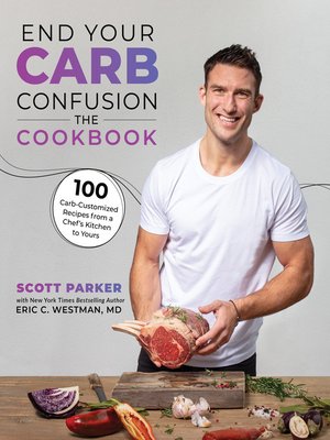 cover image of End Your Carb Confusion: The Cookbook
